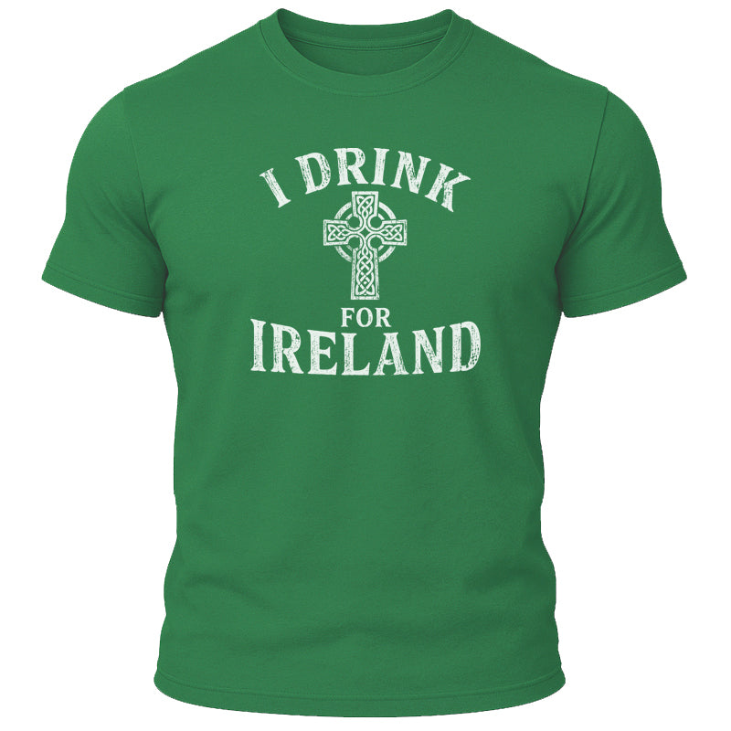 I Drink for Ireland T-Shirt
