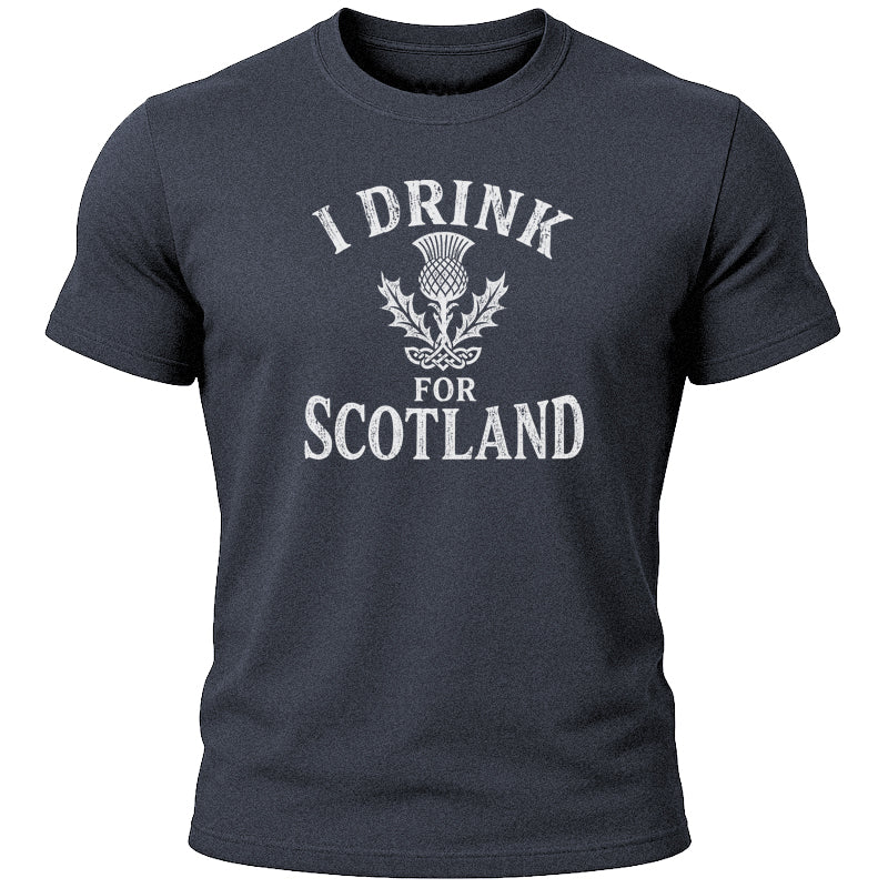 I Drink for Scotland T-Shirt