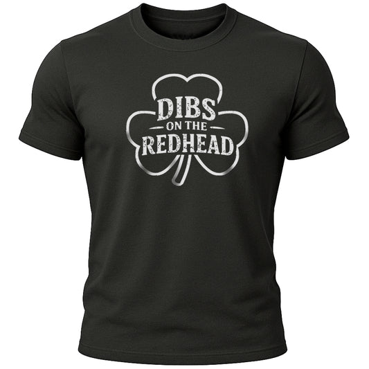 Dibs on the Redhead T-Shirt