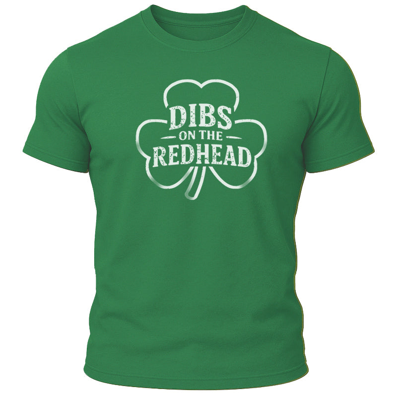 Dibs on the Redhead T-Shirt