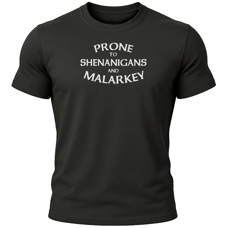 Prone to Shenanigans T-Shirt