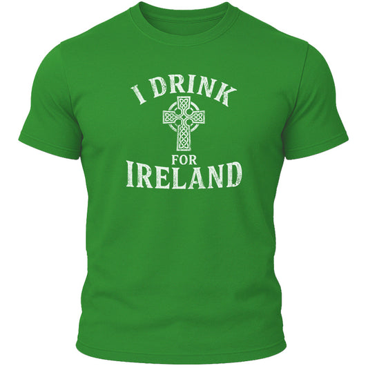 I Drink for Ireland T-Shirt