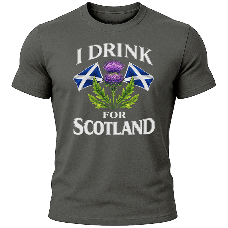 I Drink for Scotland T-Shirt