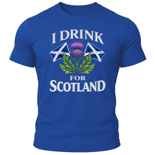 I Drink for Scotland T-Shirt