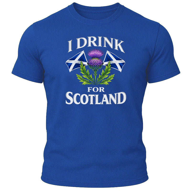 I Drink for Scotland T-Shirt