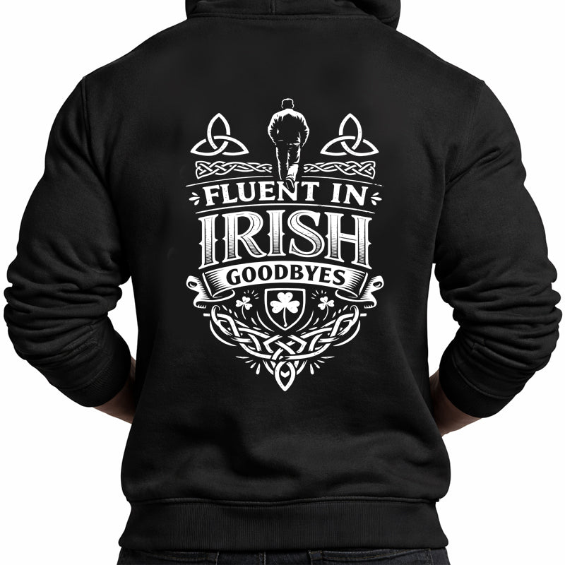 Fluent in Irish Goodbyes Hoodie