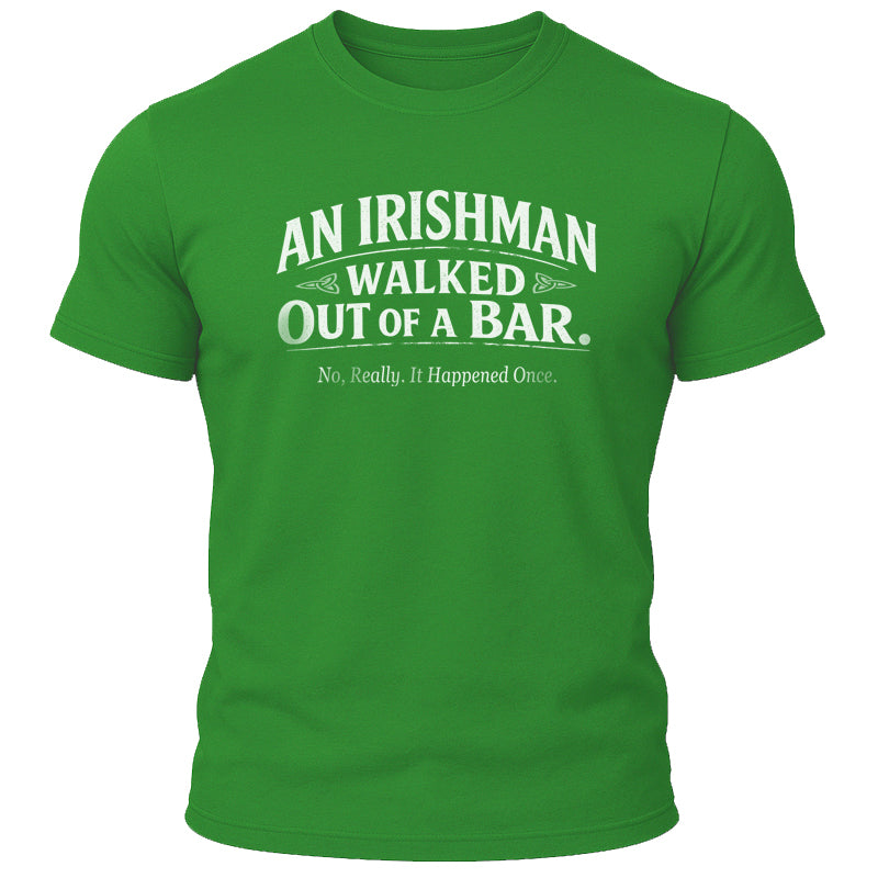 An Irishman... T-Shirt