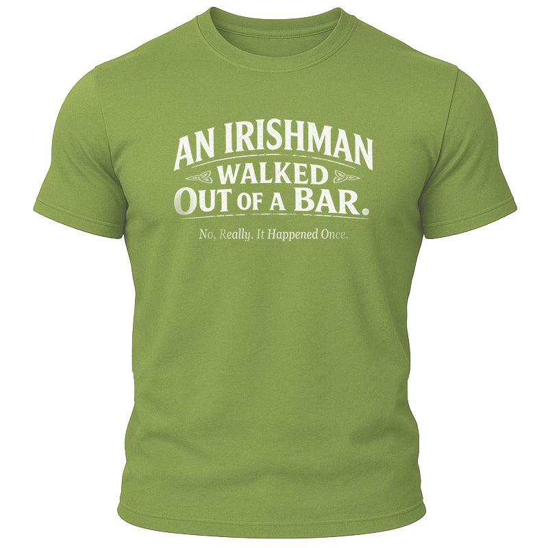 An Irishman... T-Shirt