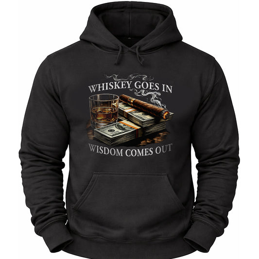 Whiskey In, Wisdom Out Hoodie